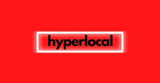 HYPERLOCAL