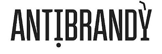 ANTIBRANDY