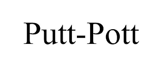 PUTT-POTT