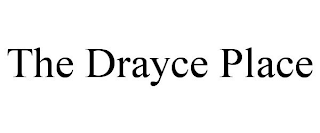 THE DRAYCE PLACE