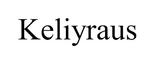 KELIYRAUS