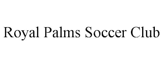 ROYAL PALMS SOCCER CLUB