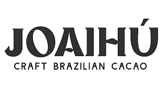 JOAIHÚ CRAFT BRAZILIAN CACAO