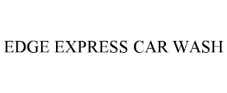 EDGE EXPRESS CAR WASH
