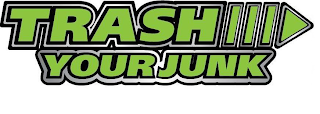 TRASH YOUR JUNK
