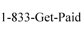 1-833-GET-PAID