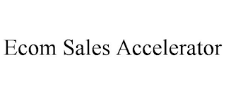 ECOM SALES ACCELERATOR