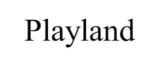 PLAYLAND