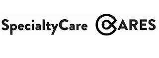 SPECIALTYCARE CARES