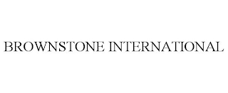 BROWNSTONE INTERNATIONAL