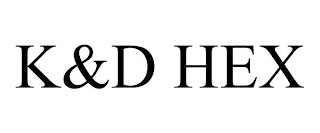K&D HEX