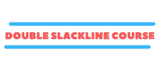 DOUBLE SLACKLINE COURSE