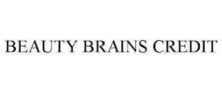 BEAUTY BRAINS CREDIT