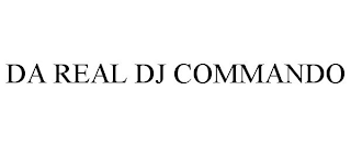 DA REAL DJ COMMANDO