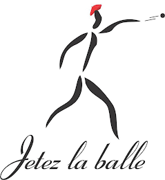 JETEZ LA BALLE