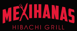 MEXIHANAS HIBACHI GRILL