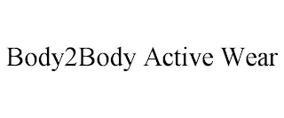 BODY2BODY ACTIVE WEAR