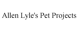 ALLEN LYLE'S PET PROJECTS