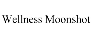 WELLNESS MOONSHOT
