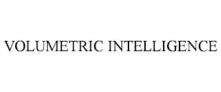 VOLUMETRIC INTELLIGENCE