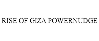 RISE OF GIZA POWERNUDGE