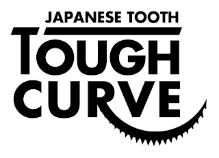 JAPANESE TOOTH TOUGH CURVE