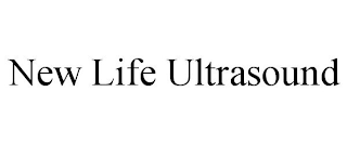 NEW LIFE ULTRASOUND