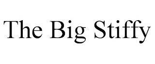 THE BIG STIFFY