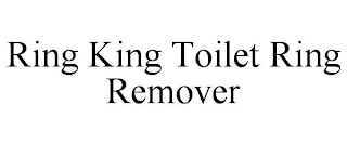 RING KING TOILET RING REMOVER