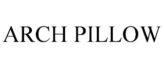 ARCH PILLOW