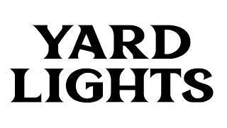 YARD LIGHTS