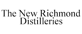 THE NEW RICHMOND DISTILLERIES