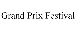 GRAND PRIX FESTIVAL