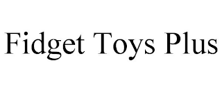 FIDGET TOYS PLUS