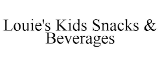 LOUIE'S KIDS SNACKS & BEVERAGES