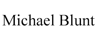 MICHAEL BLUNT