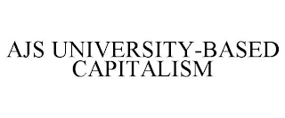 AJS UNIVERSITY-BASED CAPITALISM