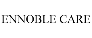 ENNOBLE CARE