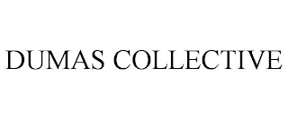 DUMAS COLLECTIVE