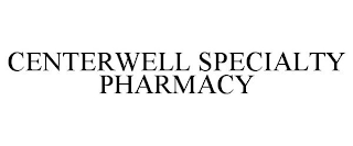 CENTERWELL SPECIALTY PHARMACY