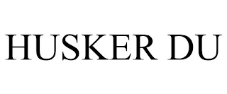 HUSKER DU