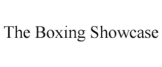 THE BOXING SHOWCASE