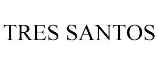 TRES SANTOS