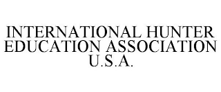 INTERNATIONAL HUNTER EDUCATION ASSOCIATION U.S.A.