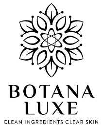 BOTANA LUXE CLEAN INGREDIENTS CLEAR SKIN