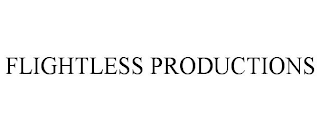 FLIGHTLESS PRODUCTIONS