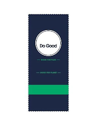 DO GOOD GOOD FOR PLATE GOOD FOR PLANET