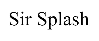 SIR SPLASH