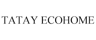 TATAY ECOHOME