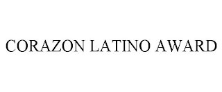 CORAZON LATINO AWARD